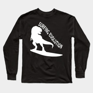 Surfing Evolution - Dinosaurs Born To Surf Long Sleeve T-Shirt